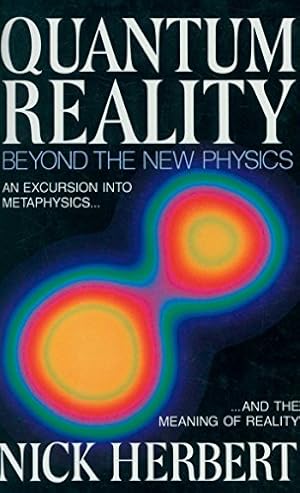 Seller image for Quantum Reality: Beyond the New Physics for sale by -OnTimeBooks-