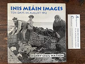 Imagen del vendedor de Inis Mein Images - Ten days in August 1912 a la venta por Antiquariaat Coriovallum