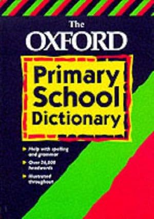 Seller image for The Oxford Primary School Dictionary for sale by WeBuyBooks