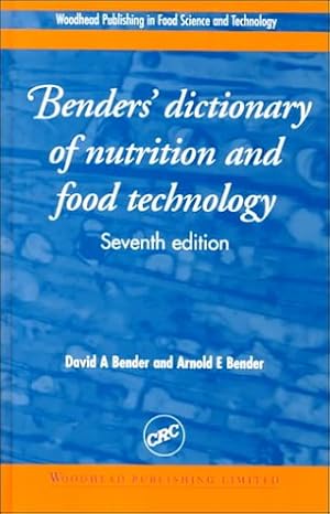 Bild des Verkufers fr Benders' dictionary of nutrition and food technology, Seventh Edition zum Verkauf von WeBuyBooks