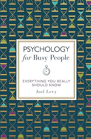 Bild des Verkufers fr Psychology for Busy People: Everything You Really Should Know zum Verkauf von Redux Books