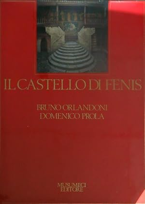 Image du vendeur pour Il castello di Fenis mis en vente par Miliardi di Parole