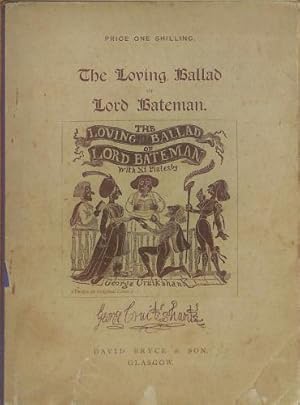 Imagen del vendedor de The Loving Ballad of Lord Bateman [Illustrated by George Cruikshank] a la venta por WeBuyBooks