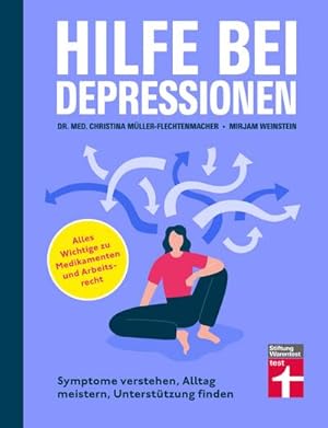 Seller image for Hilfe bei Depressionen : Symptome verstehen, Alltag meistern, Untersttzung finden | Alles Wichtige zu Medikamenten und Arbeitsrecht for sale by AHA-BUCH GmbH