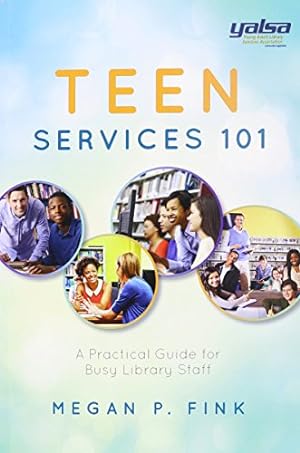 Bild des Verkufers fr Teen Services 101 zum Verkauf von Reliant Bookstore