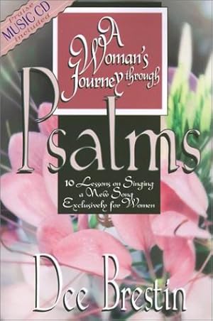 Seller image for A Woman's Journey Through Psalms: 10 Lessons on Singing a New Song Exclusively for Women for sale by Reliant Bookstore