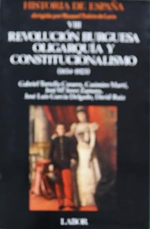 Imagen del vendedor de Revolucin burguesa, oligarqua y constitucionalismo (1834-1923) a la venta por Librera Alonso Quijano
