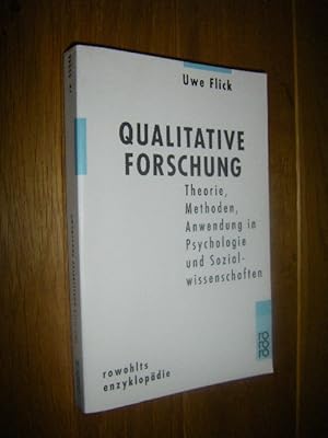 Qualitative Forschung. Theorie, Methoden, Anwendung in Psychologie und Sozialwissenschaften