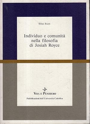 Immagine del venditore per Individuo e comunit nella filosofia di Josiah Royce venduto da Messinissa libri