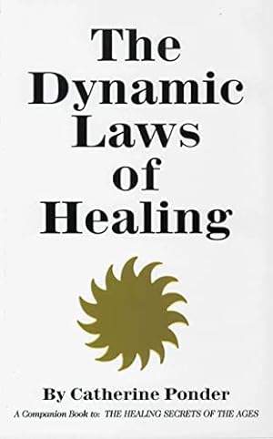 Imagen del vendedor de The Dynamic Laws of Healing a la venta por -OnTimeBooks-