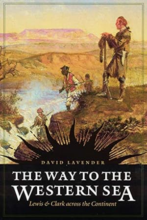 Seller image for The Way to the Western Sea: Lewis and Clark across the Continent for sale by -OnTimeBooks-
