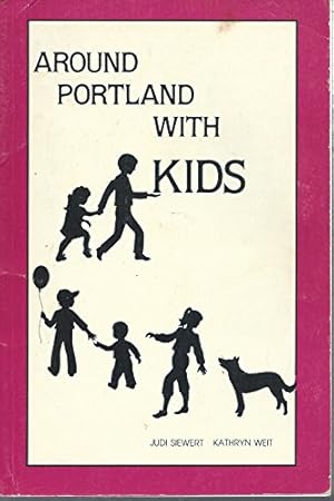 Seller image for Around Portland With Kids for sale by -OnTimeBooks-