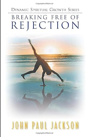 Seller image for Breaking Free of Rejection for sale by -OnTimeBooks-
