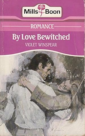 Seller image for By love bewitched (Mills & Boon romance) for sale by WeBuyBooks