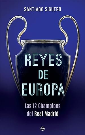 Imagen del vendedor de REYES DE EUROPA LAS 12 CHAMPIONS DEL REAL MADRID. a la venta por Librera Smile Books