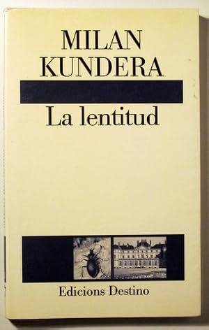 Imagen del vendedor de LA LENTITUD - Barcelona 1995 - 1 edici en catal a la venta por Llibres del Mirall