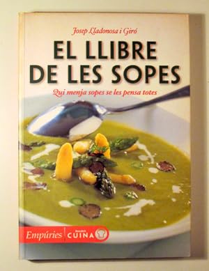 Imagen del vendedor de EL LLIBRE DE LES SOPES - Barcelona 2002 - Il lustrat a la venta por Llibres del Mirall