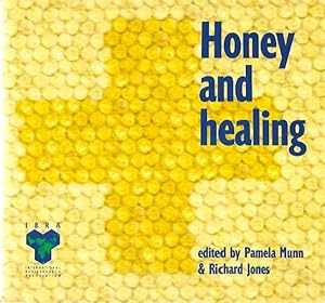 Seller image for Honey and Healing for sale by PEMBERLEY NATURAL HISTORY BOOKS BA, ABA