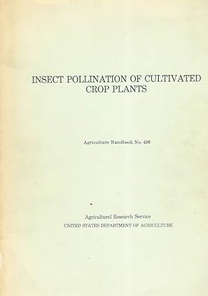 Image du vendeur pour Insect Pollination of Cultivated Crop Plants mis en vente par PEMBERLEY NATURAL HISTORY BOOKS BA, ABA