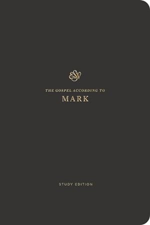 Seller image for Holy Bible : English Standard Version, Mark, Scripture Journal: Study Edition for sale by GreatBookPrices