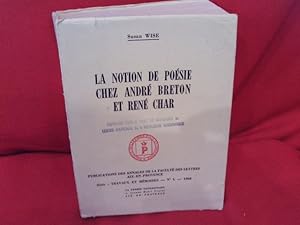 Image du vendeur pour La Notion de Posie chez Andr Breton et Ren Char. mis en vente par alphabets