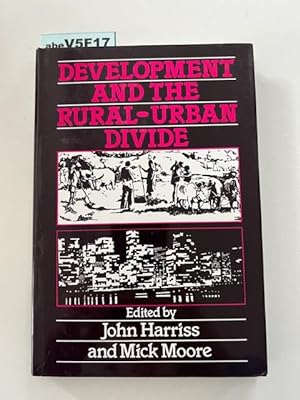 Development and the Rural-Urban Divide: Dev & Rural Urban Devi