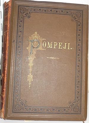 Pompeji, in seinen Gebäuden, Alterthümern und Kunstwerken. Vierte Auflage.