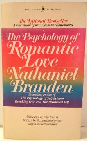 Seller image for Psychology of Romantic Love: What Love is, Why Love is Born, Why it Sometimes Grows, Why it Sometimes Dies for sale by -OnTimeBooks-