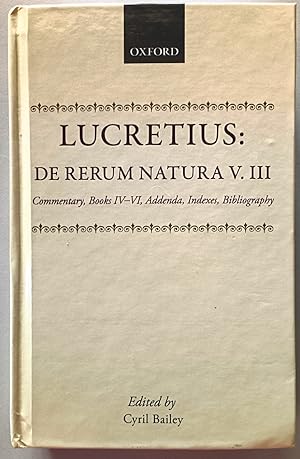De Rerum Natura Volume III: Commentary, Books IV-VI, Addenda, Indexes, Bibliography