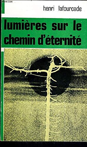 Image du vendeur pour Lumires sur le chemin d'ternit mis en vente par Ammareal