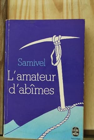 Imagen del vendedor de L'amateur d'abmes a la venta por Ammareal