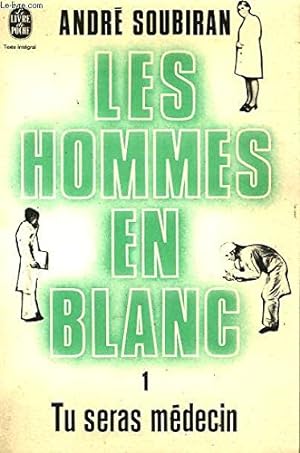 Bild des Verkufers fr Les hommes en blanc tome 1 - tu seras medecin zum Verkauf von Ammareal