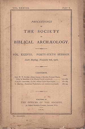 Image du vendeur pour Proceedings of the Society of Biblical Archaeology - Vol. XXXVIII - Forty-Sixth Session - Part 6. mis en vente par PRISCA