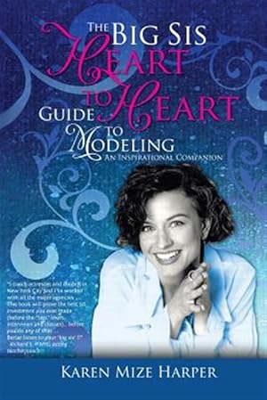 Bild des Verkufers fr Big Sis Heart to Heart Guide to Modeling : An Inspirational Companion, Black & White Version zum Verkauf von GreatBookPricesUK