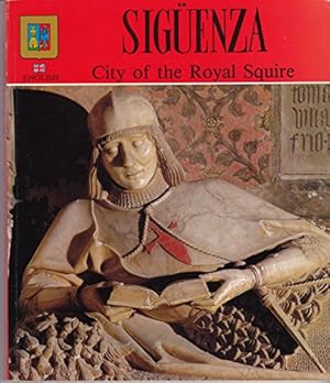 Seller image for Siguenza: City of the Royal squire for sale by WeBuyBooks