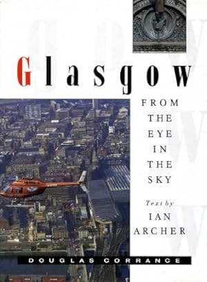 Seller image for Glasgow from the Eye in the Sky for sale by WeBuyBooks