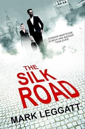 Bild des Verkufers fr The Silk Road (The Connor Montrose Series): 3 zum Verkauf von WeBuyBooks