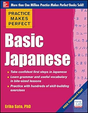 Immagine del venditore per Practice Makes Perfect Basic Japanese venduto da ZBK Books