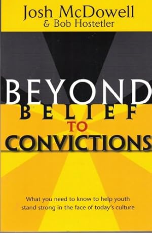 Imagen del vendedor de Beyond Belief to Convictions (Beyond Belief Campaign) a la venta por ZBK Books