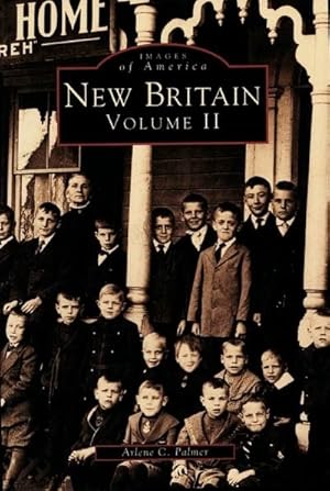 Image du vendeur pour New Britain: Volume II (Images of America) mis en vente par ZBK Books