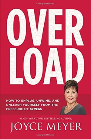 Image du vendeur pour Overload: How to Unplug, Unwind, and Unleash Yourself from the Pressure of Stress mis en vente par ZBK Books