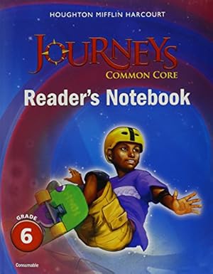 Bild des Verkufers fr Houghton Mifflin Harcourt Journeys: Common Core Reader's Notebook Consumable Grade 6;Houghton Mifflin Harcourt Journeys zum Verkauf von ZBK Books