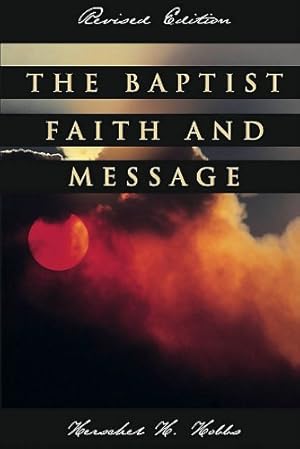 Bild des Verkufers fr The Baptist faith and message zum Verkauf von ZBK Books