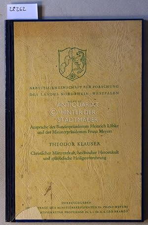 Bild des Verkufers fr Christlicher Mrtyrerkult, heidnischer Heroenkult und sptjdische Heiligenverehrung. [= Arbeitsgemeinschaft fr Forschung des Landes Nordrhein-Westfalen, Geisteswisseschaften, H. 91] Mit: Ansprache des Bundesprsidenten Heinrich Lbke und des Ministerprsidenten Franz Meyers. zum Verkauf von Antiquariat hinter der Stadtmauer