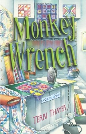 Imagen del vendedor de Monkey Wrench (A Quilting Mystery, 4) a la venta por ZBK Books