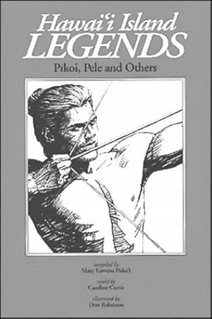 Imagen del vendedor de Hawaii Island Legends: Pikoi, Pele and Others a la venta por ZBK Books