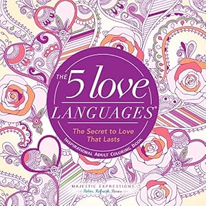 Bild des Verkufers fr The 5 Love Languages: The Secret to Love That Lasts Inspirational Adult Coloring Book zum Verkauf von ZBK Books