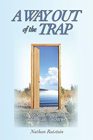 Immagine del venditore per A Way Out of the Trap: A Ten-Step Program for Spiritual Growth venduto da ZBK Books