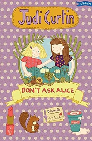 Bild des Verkufers fr Don't Ask Alice: 3 (Alice and Megan) zum Verkauf von WeBuyBooks