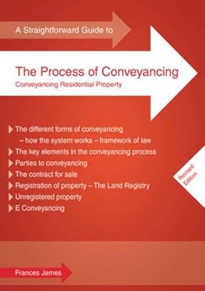 Bild des Verkufers fr Straightforward Guide to the Process of Conveyancing, A: Revised Edition zum Verkauf von WeBuyBooks